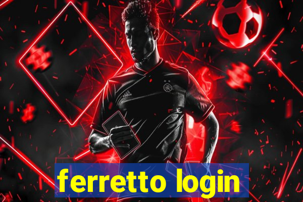 ferretto login