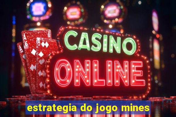 estrategia do jogo mines