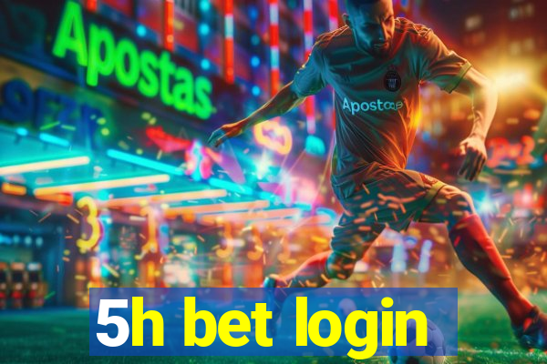 5h bet login