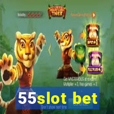 55slot bet