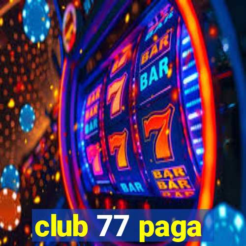 club 77 paga