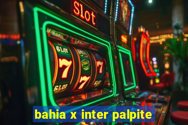 bahia x inter palpite