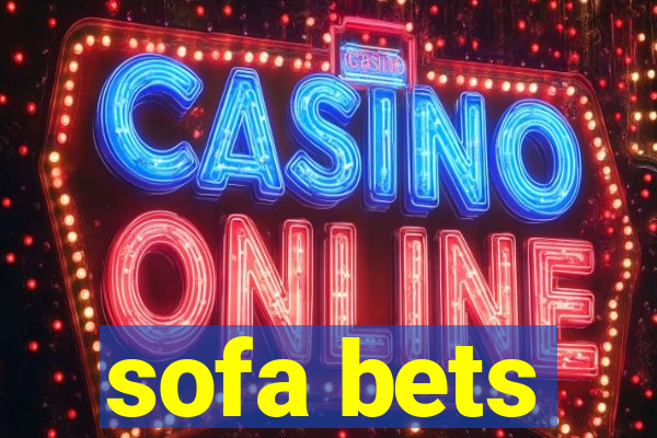 sofa bets