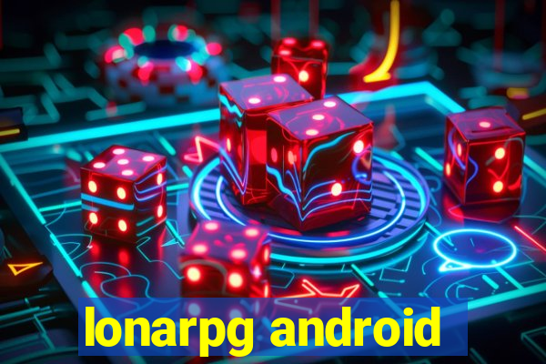 lonarpg android