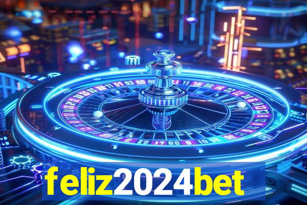 feliz2024bet