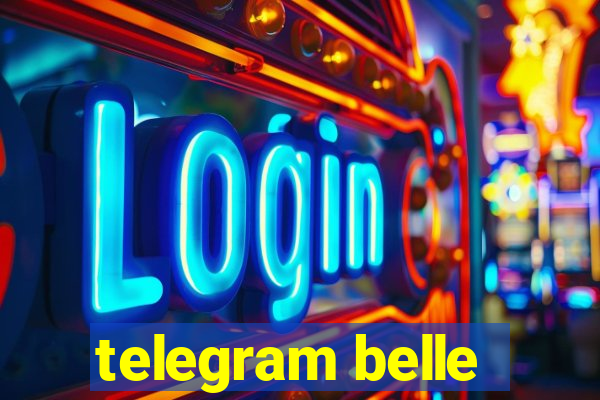 telegram belle