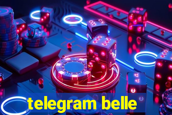 telegram belle