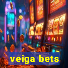 veiga bets