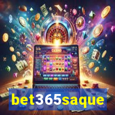 bet365saque