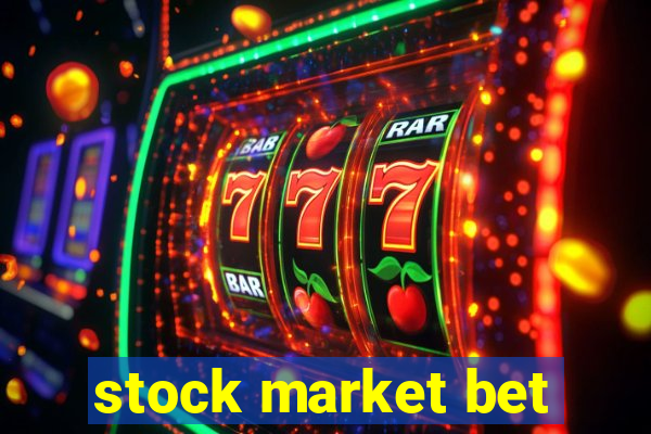 stock market bet