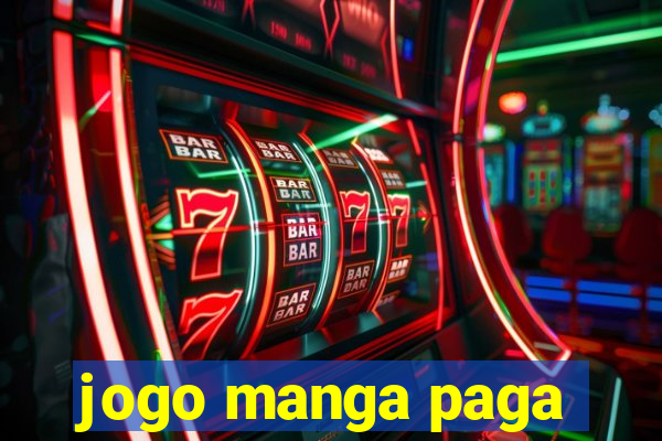 jogo manga paga