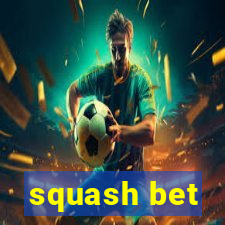 squash bet