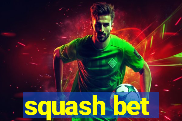 squash bet