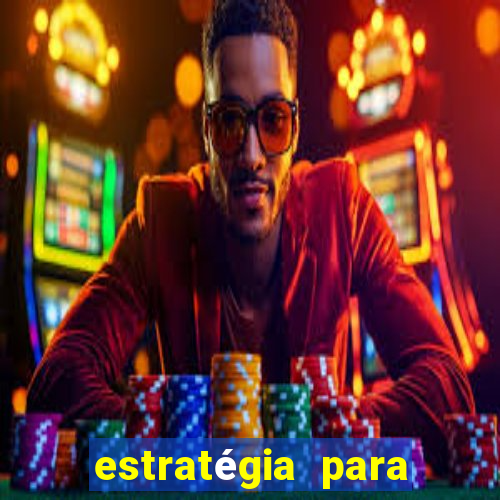 estratégia para ganhar no tiger fortune