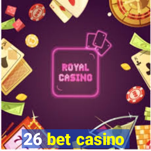 26 bet casino