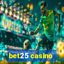 bet25 casino