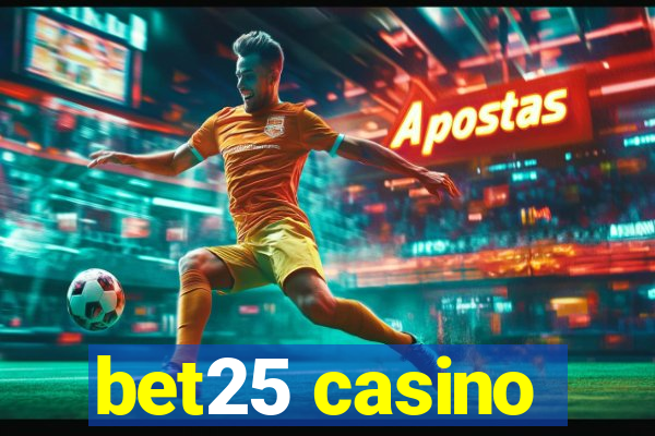 bet25 casino