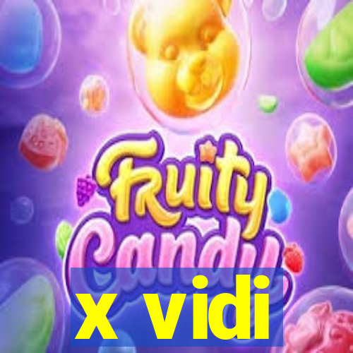 x vidi