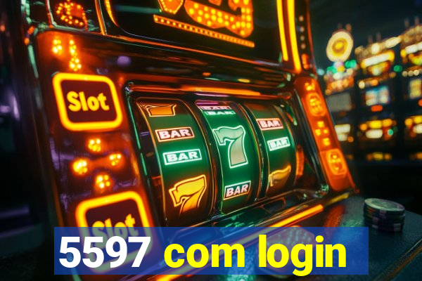 5597 com login