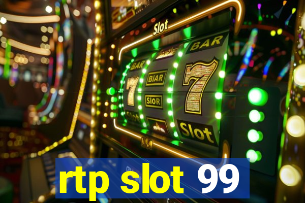 rtp slot 99