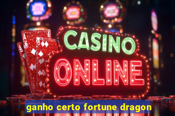 ganho certo fortune dragon