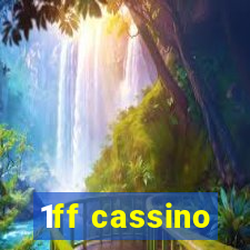 1ff cassino