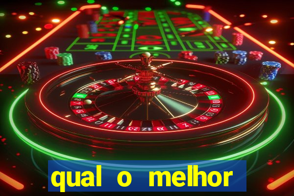 qual o melhor cassino online