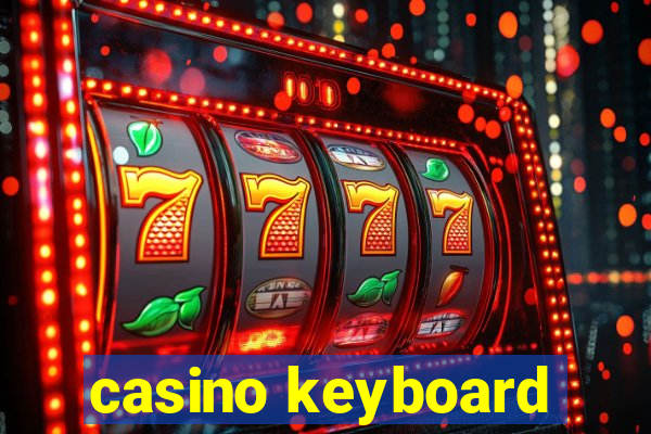 casino keyboard