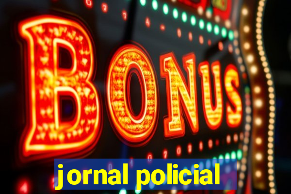 jornal policial