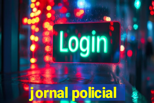 jornal policial