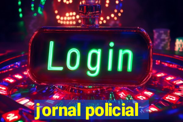 jornal policial