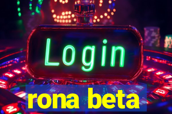 rona beta