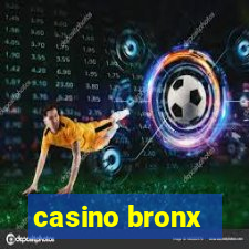 casino bronx