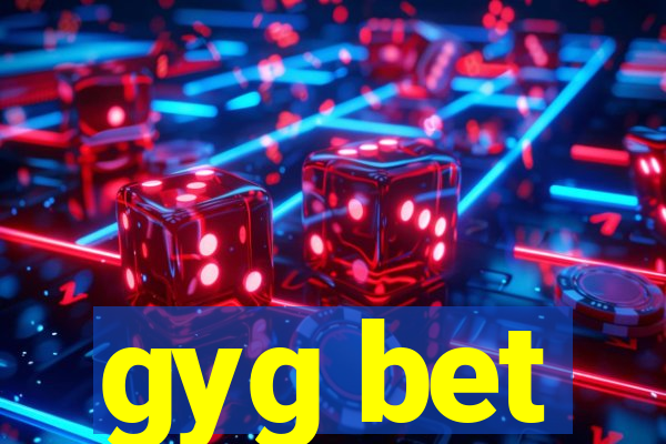 gyg bet