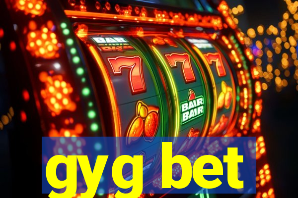 gyg bet