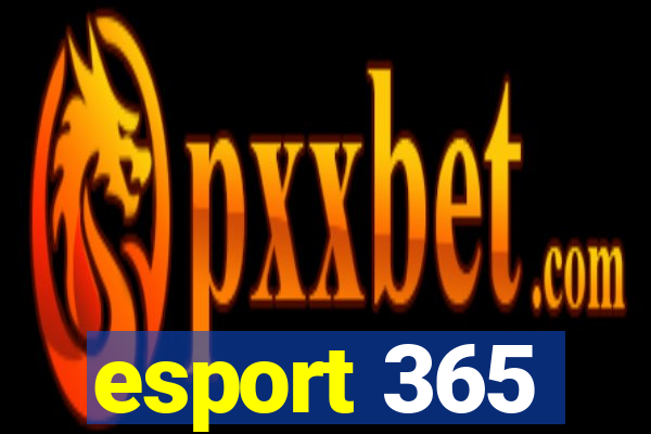 esport 365