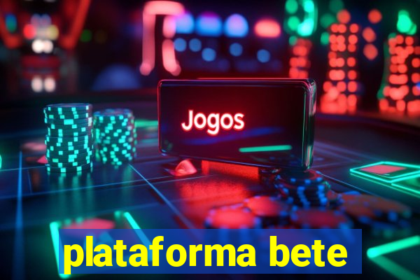 plataforma bete