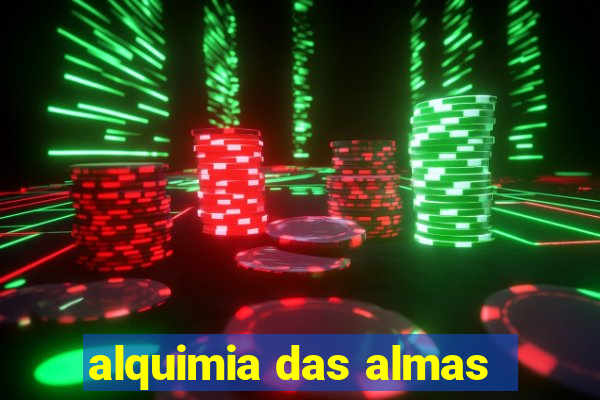 alquimia das almas