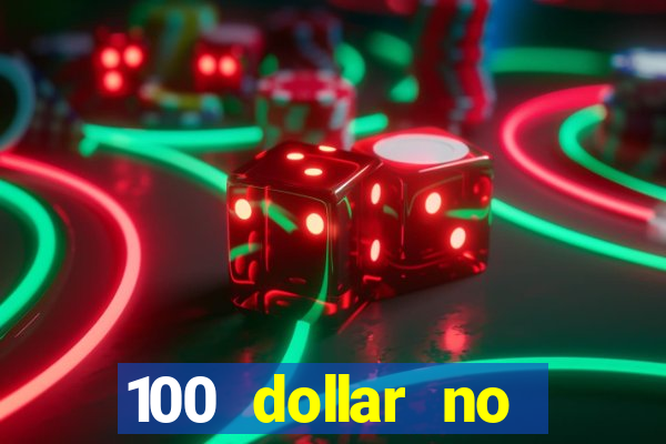 100 dollar no deposit bonus casino