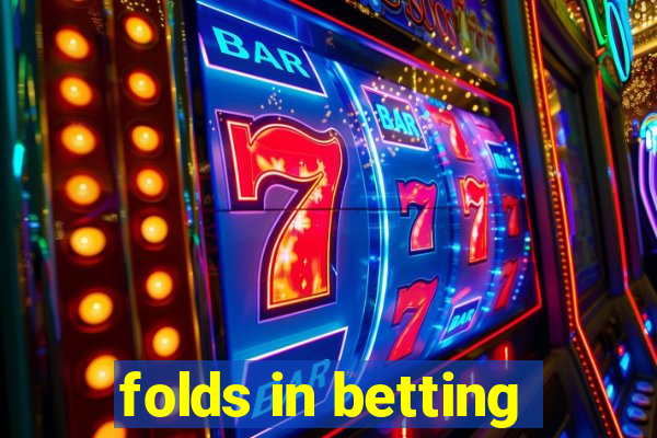 folds in betting