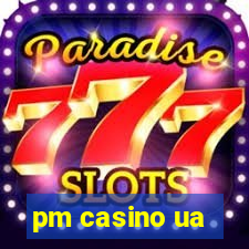 pm casino ua