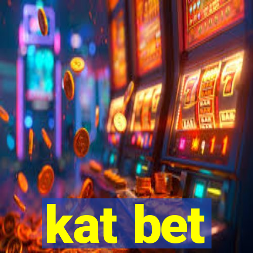 kat bet