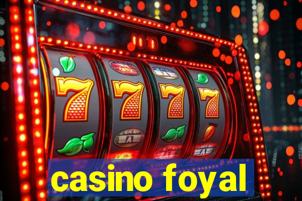 casino foyal