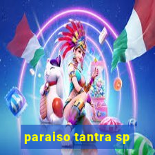 paraiso tantra sp