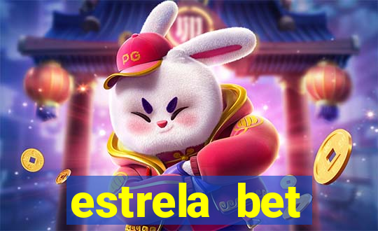 estrela bet depósito mínimo 1 real