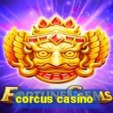 corcus casino