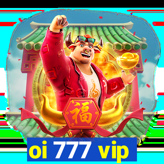 oi 777 vip