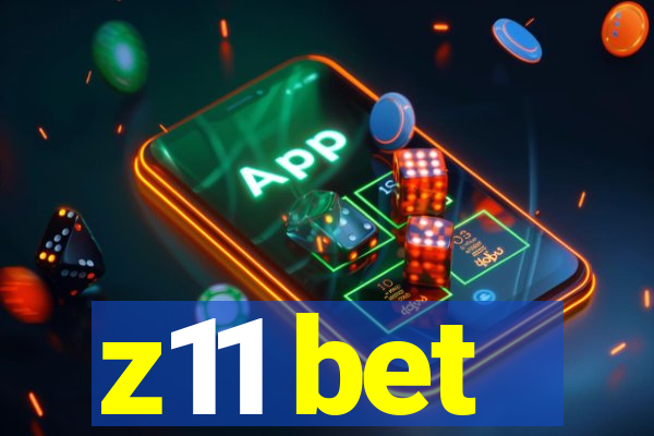 z11 bet