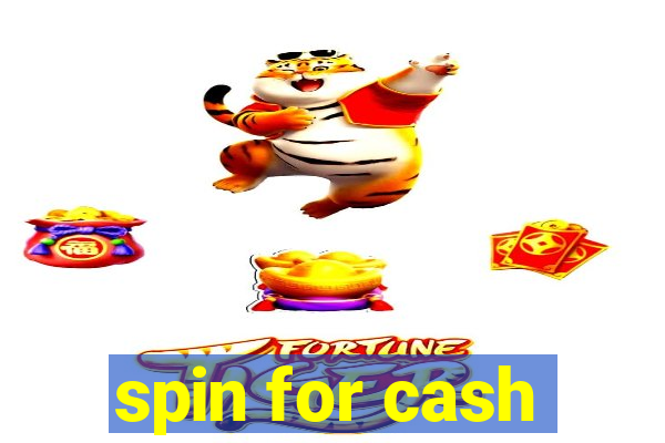 spin for cash