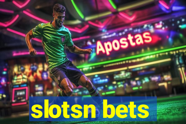 slotsn bets